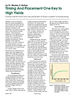 Timing And Placement One Key to High Yields