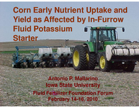 Corn Grain Yield and Early Nutrient Uptake as Affected by In-Furrow Application of Potassium Fluid Fertilizer