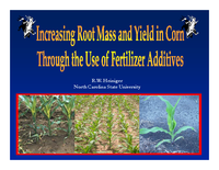 Increasing Root Mass and Yield in Corn Through the Use of Fertilizer Additives