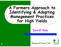 A Farmers Approach to Identifying & Adopting Management Practices for High Yields