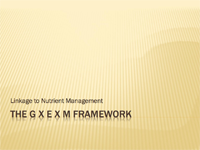 Linkage to Nutrient Management: The G X E X M Framework