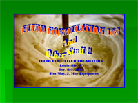 Fluid Formulation 102 and Other Stuff