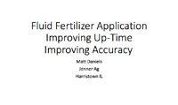 Fluid Fertilizer Application Improving Up-Time Improving Accuracy