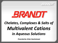 Chelates, Complexes & Salts of Multivalent Cations in Aqueous Solutions