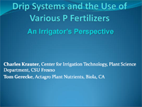 Drip Systems and the Use of Various P Fertilizers. An Irrigators Perspective