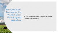 Precision Water Management in Western Great Plains irrigated agriculture – Khosla